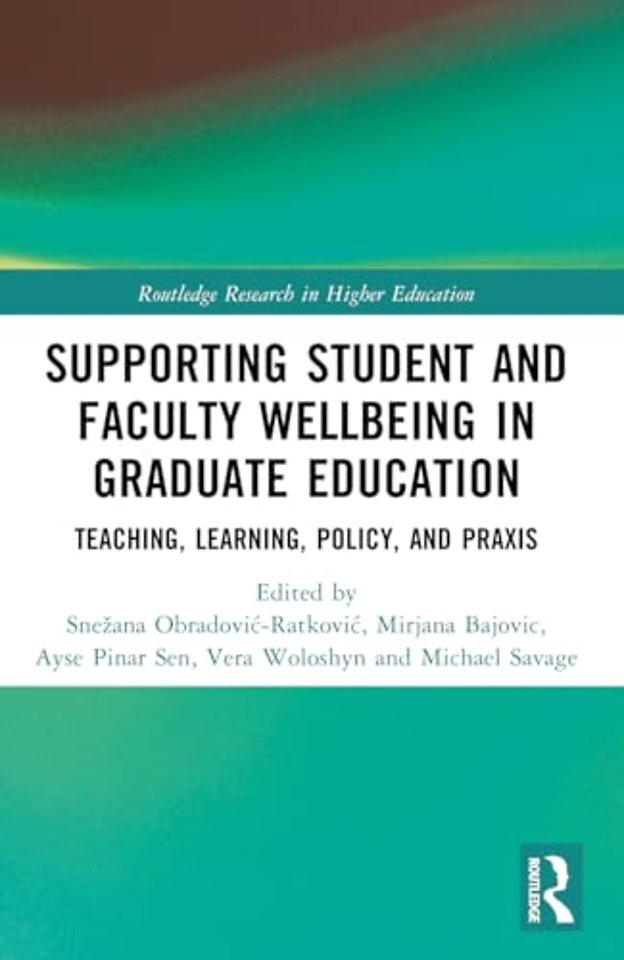 Supporting Student and Faculty Wellbeing in Graduate Education