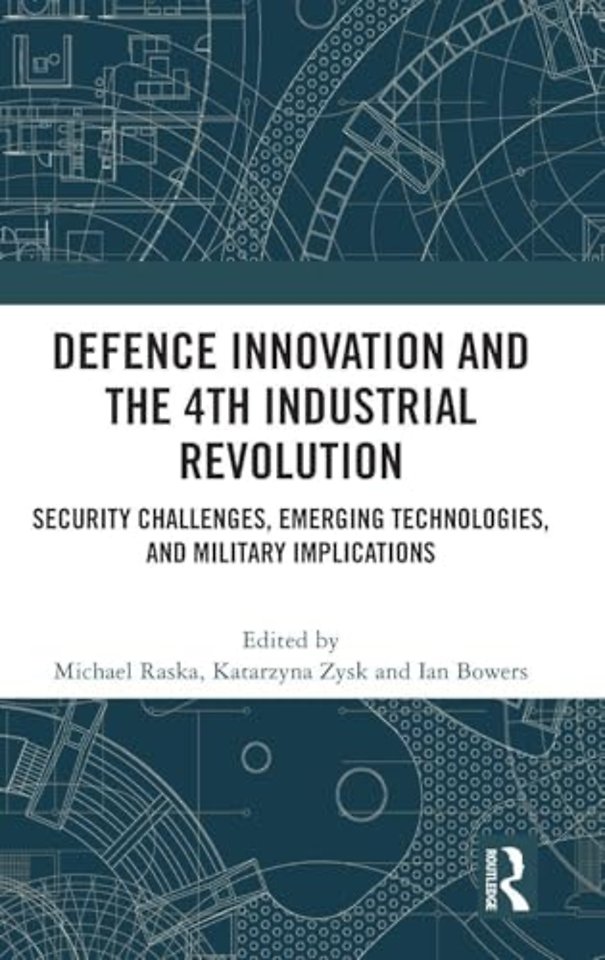 Defence Innovation and the 4th Industrial Revolution