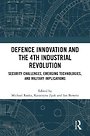 Defence Innovation and the 4th Industrial Revolution