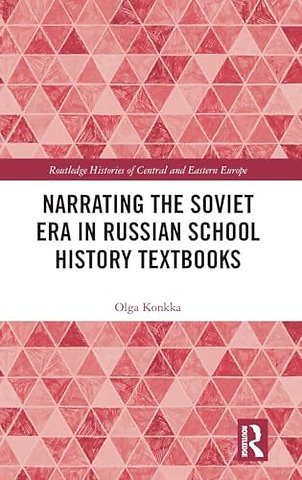Narrating the Soviet Era in Russian School History Textbooks