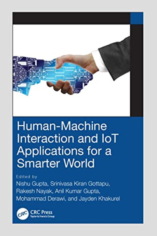 Human-Machine Interaction and IoT Applications for a Smarter World