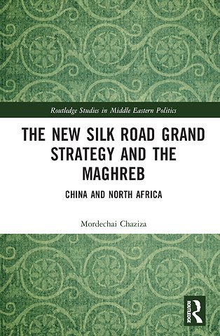 New Silk Road Grand Strategy and the Maghreb