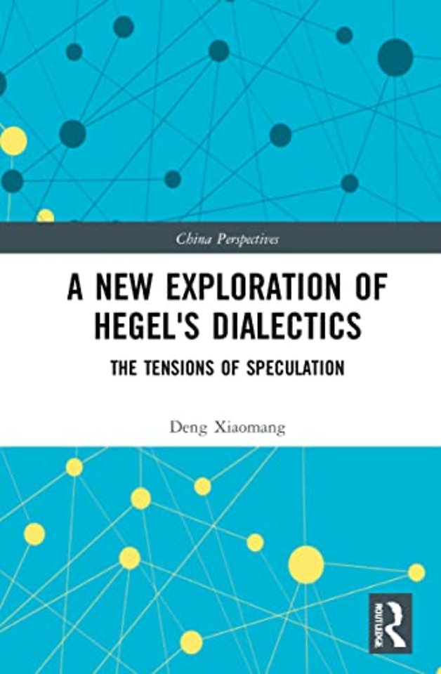 New Exploration of Hegel's Dialectics
