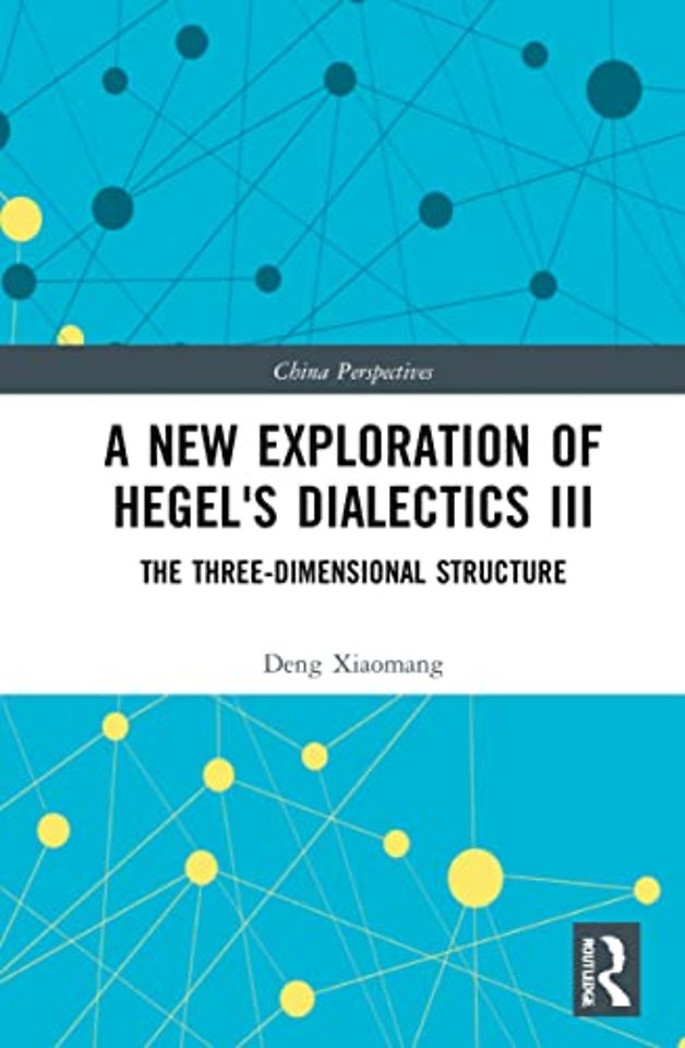 New Exploration of Hegel's Dialectics III