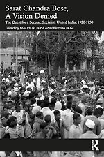 Sarat Chandra Bose, A Vision Denied