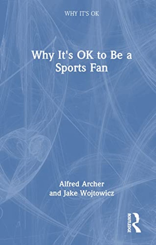 Why It's OK to Be a Sports Fan
