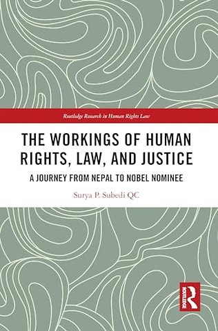 The Workings of Human Rights, Law and Justice