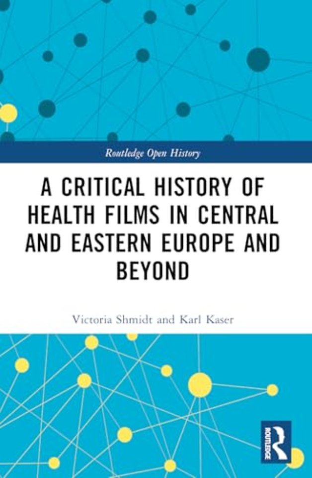 A Critical History of Health Films in Central and Eastern Europe and Beyond