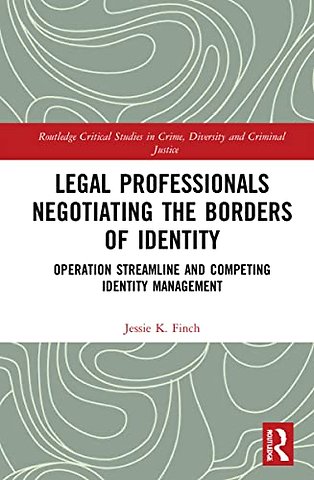 Legal Professionals Negotiating the Borders of Identity