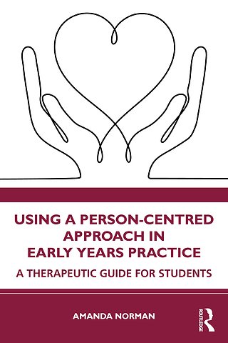 Using a Person-Centred Approach in Early Years Practice