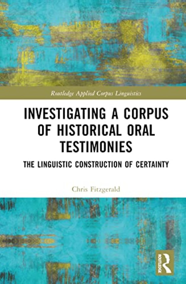 Investigating a Corpus of Historical Oral Testimonies