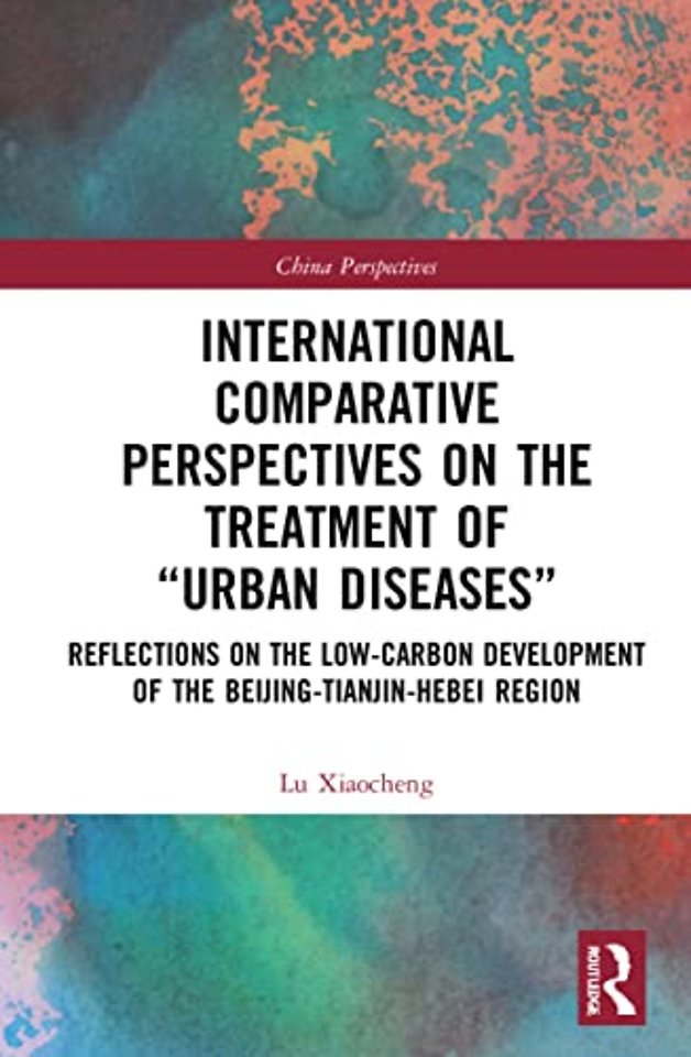 International Comparative Perspectives on the Treatment of “Urban Diseases”