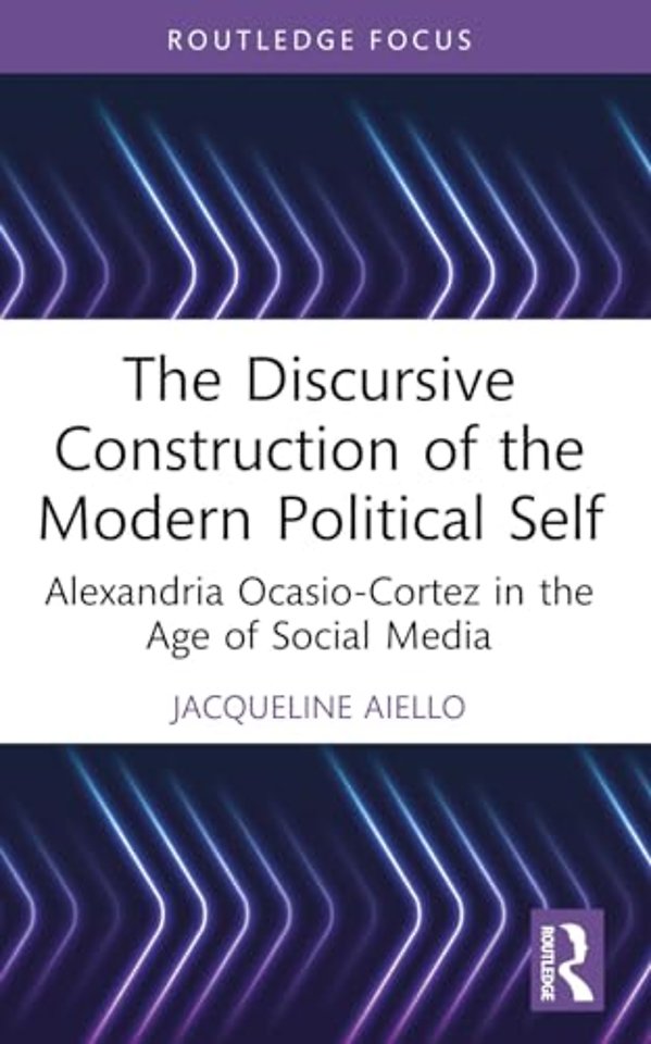 The Discursive Construction of the Modern Political Self