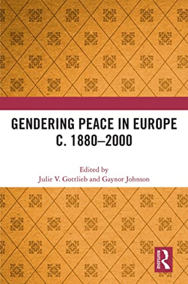 Gendering Peace in Europe c. 1880–2000