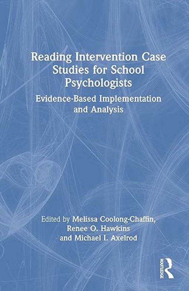 Reading Intervention Case Studies for School Psychologists