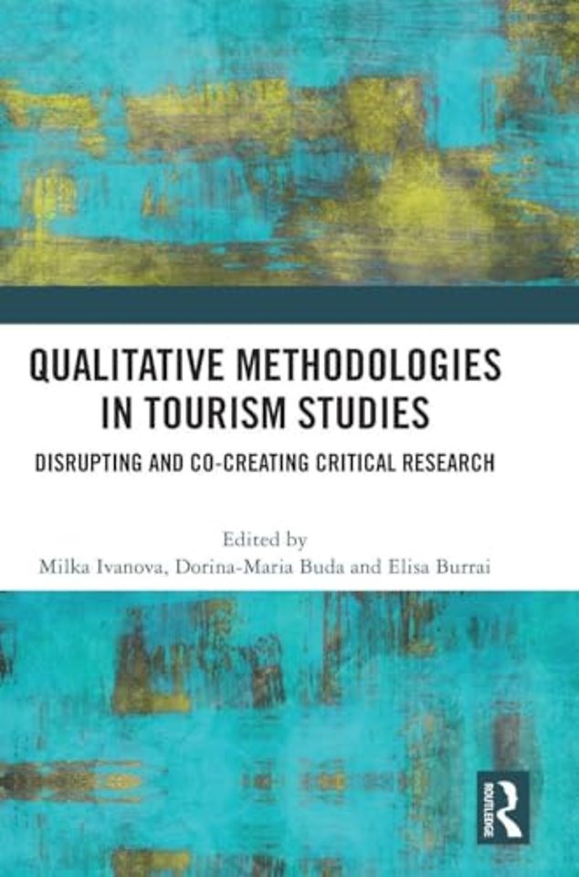 Qualitative Methodologies in Tourism Studies