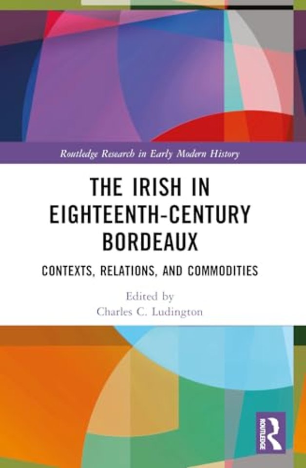 The Irish in Eighteenth-Century Bordeaux