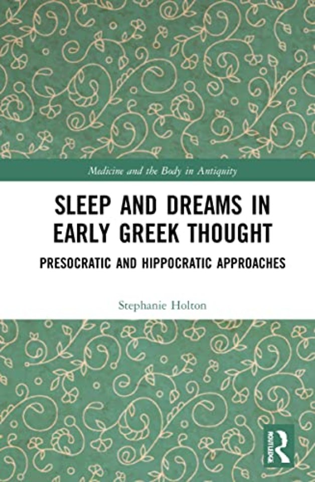 Sleep and Dreams in Early Greek Thought