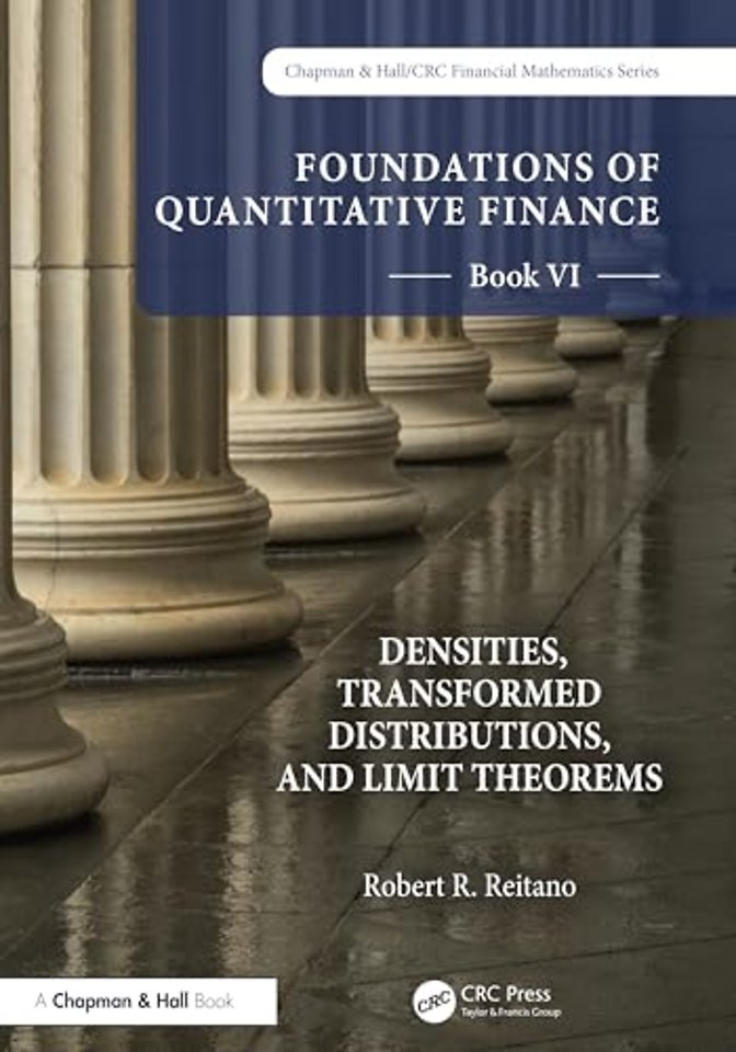 Foundations of Quantitative Finance, Book VI: Densities, Transformed Distributions, and Limit Theorems