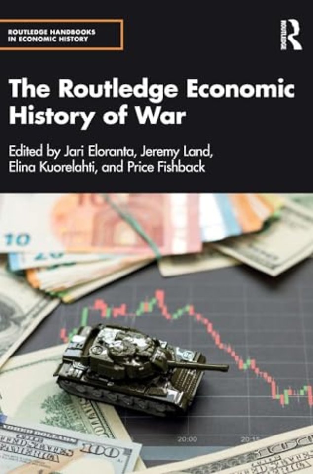 The Routledge Economic History of War