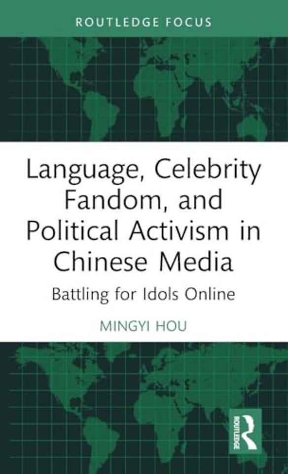 Language, Celebrity Fandom, and Political Activism in Chinese Media