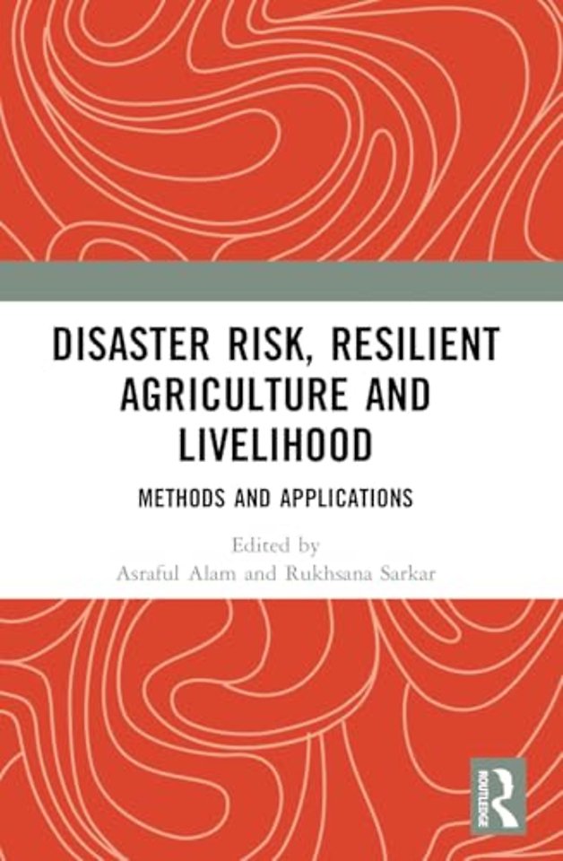 Disaster Risk, Resilient Agriculture and Livelihood