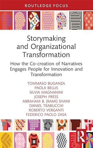 Storymaking and Organizational Transformation