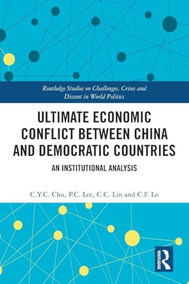 Ultimate Economic Conflict between China and Democratic Countries