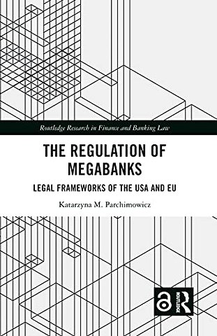 The Regulation of Megabanks