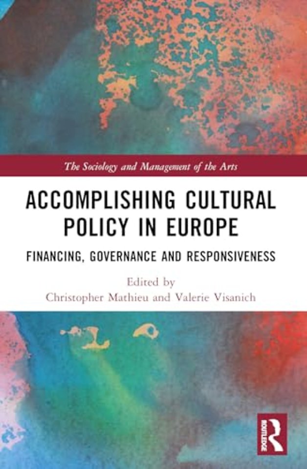 Accomplishing Cultural Policy in Europe