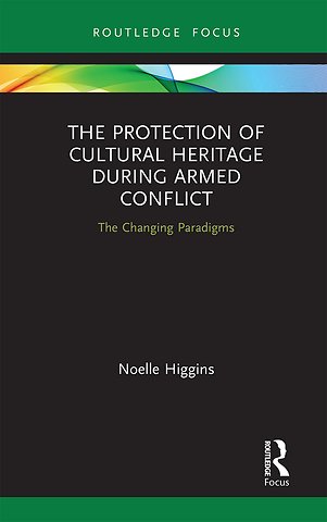 Protection of Cultural Heritage During Armed Conflict