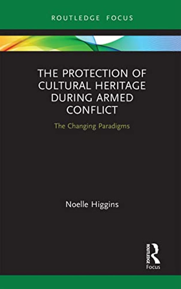 Protection of Cultural Heritage During Armed Conflict