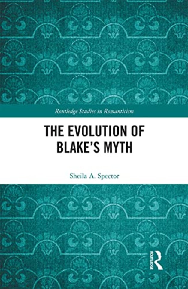 Evolution of Blake’s Myth