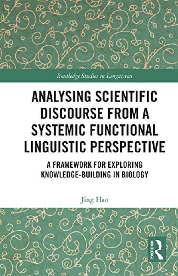 Analysing Scientific Discourse from A Systemic Functional Linguistic Perspective