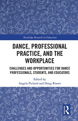 Dance, Professional Practice, and the Workplace