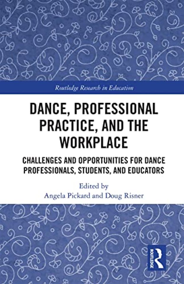 Dance, Professional Practice, and the Workplace