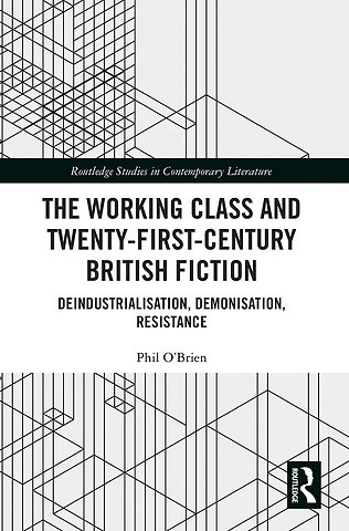Working Class and Twenty-First-Century British Fiction