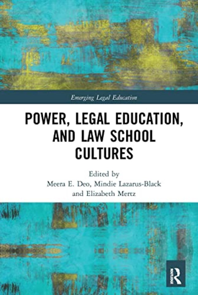 Power, Legal Education, and Law School Cultures