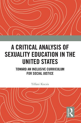 Critical Analysis of Sexuality Education in the United States