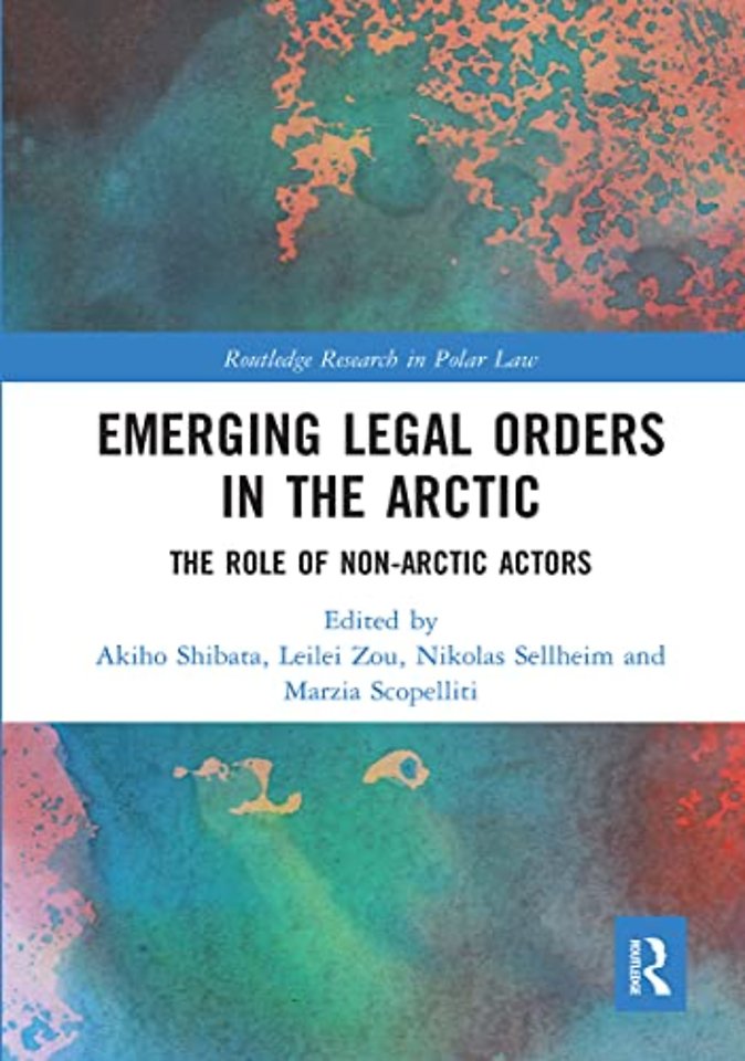 Emerging Legal Orders in the Arctic