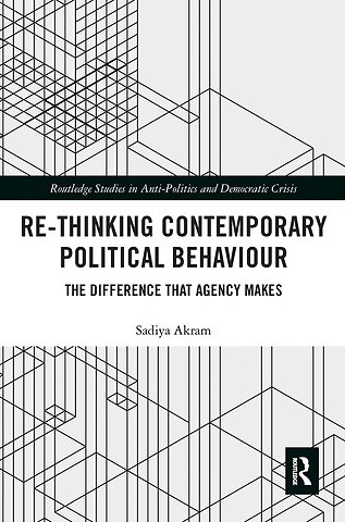 Re-thinking Contemporary Political Behaviour