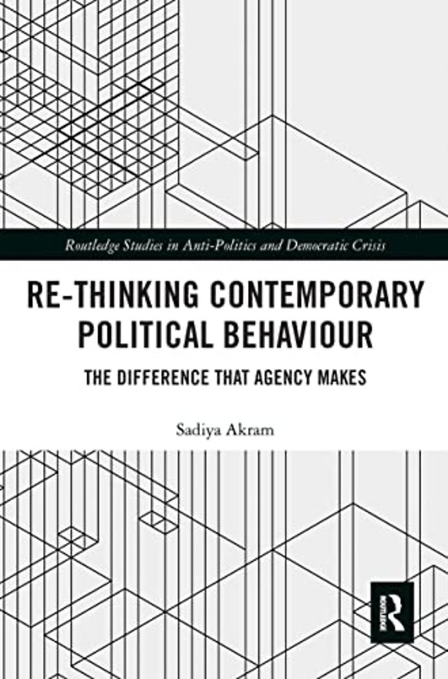 Re-thinking Contemporary Political Behaviour