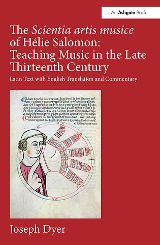 Scientia artis musice of Hélie Salomon: Teaching Music in the Late Thirteenth Century
