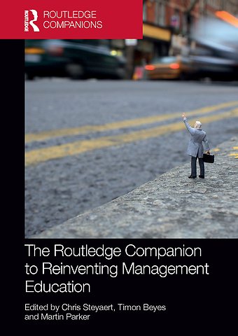 Routledge Companion to Reinventing Management Education