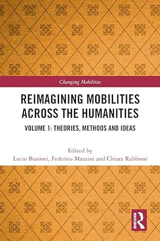 Reimagining Mobilities across the Humanities
