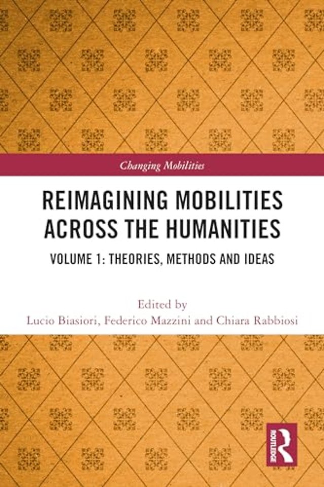 Reimagining Mobilities across the Humanities