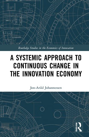 Systemic Approach to Continuous Change in the Innovation Economy