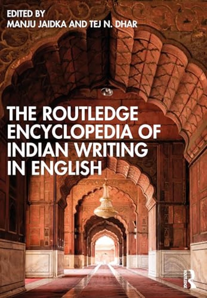 The Routledge Encyclopedia of Indian Writing in English
