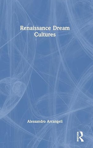 Renaissance Dream Cultures