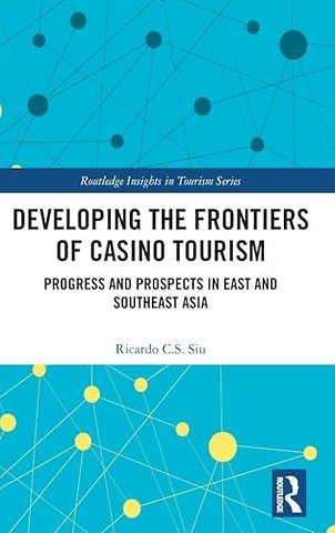 Developing the Frontiers of Casino Tourism